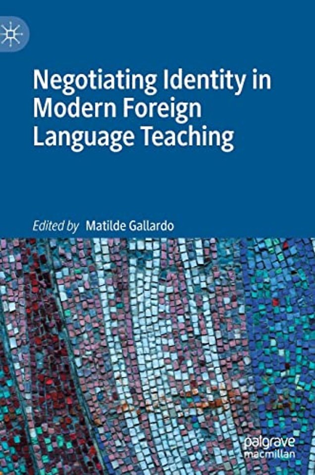 Negotiating Identity in Modern Foreign Language Teaching