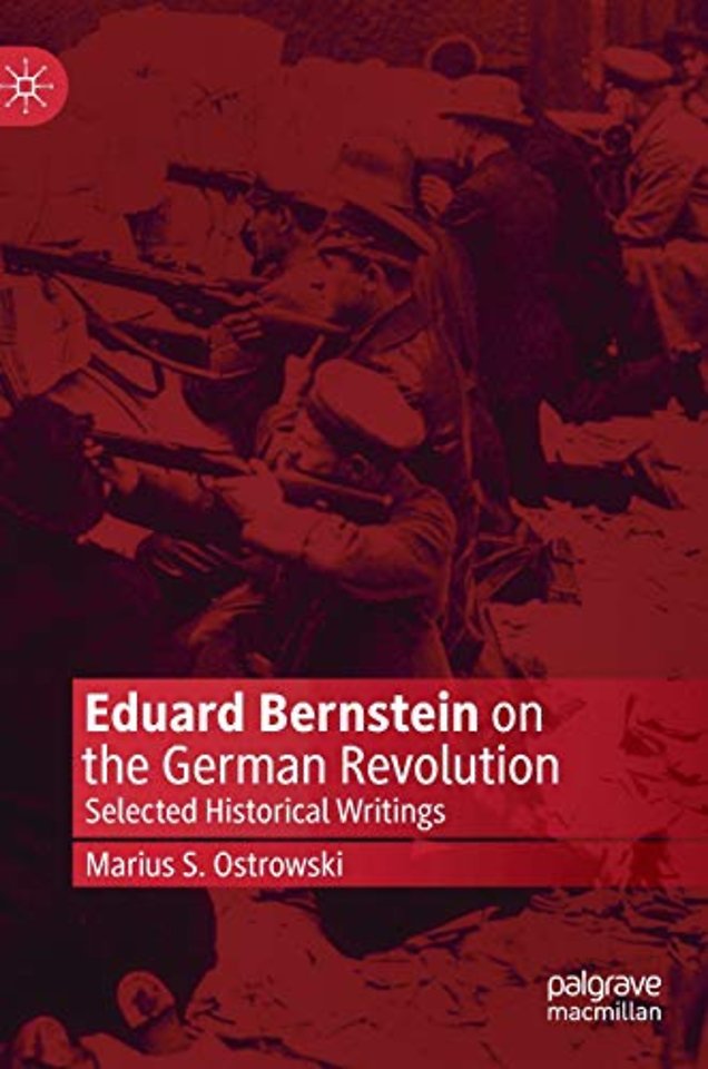 Eduard Bernstein on the German Revolution