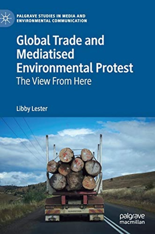 Global Trade and Mediatised Environmental Protest