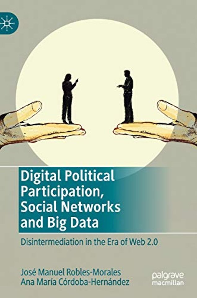 Digital Political Participation, Social Networks and Big Data