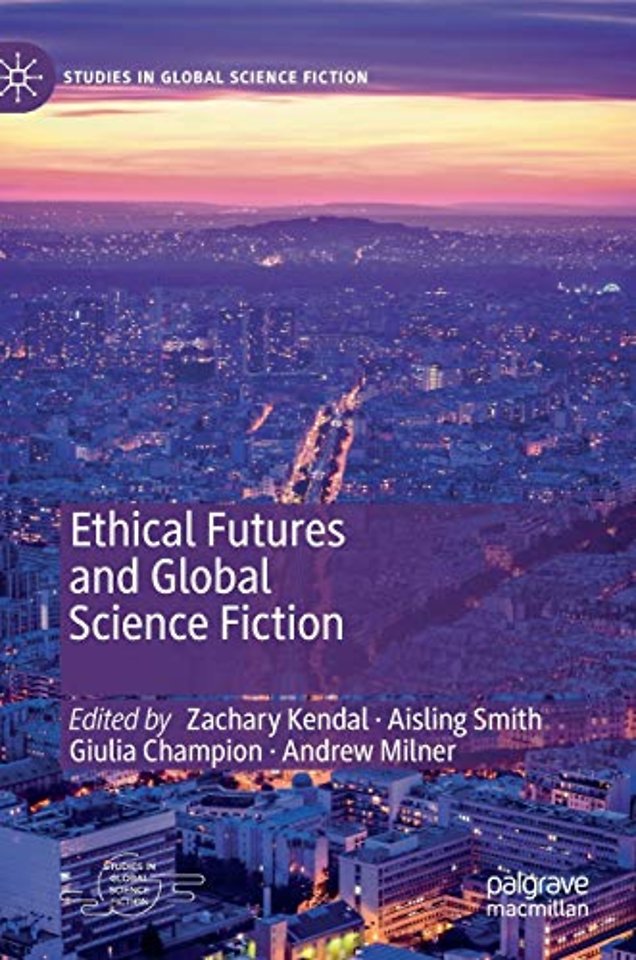 Ethical Futures and Global Science Fiction
