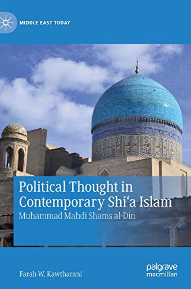Political Thought in Contemporary Shi‘a Islam