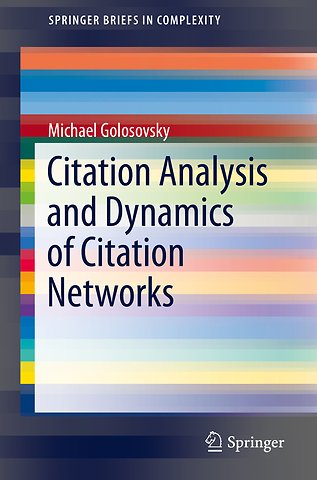 Citation Analysis and Dynamics of Citation Networks