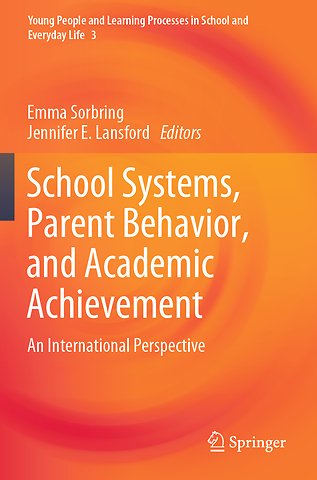 School Systems, Parent Behavior, and Academic Achievement