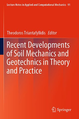 Recent Developments of Soil Mechanics and Geotechnics in Theory and Practice