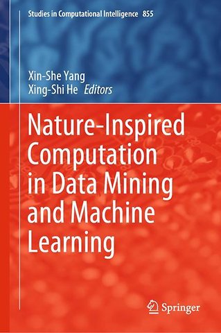 Nature-Inspired Computation in Data Mining and Machine Learning