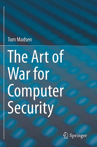 The Art of War for Computer Security