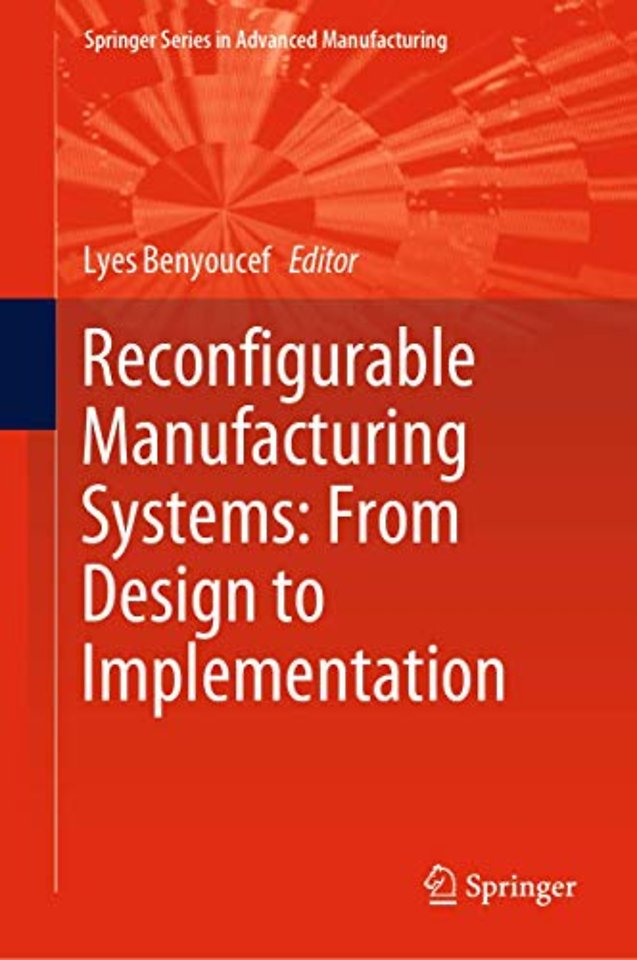 Reconfigurable Manufacturing Systems: From Design to Implementation