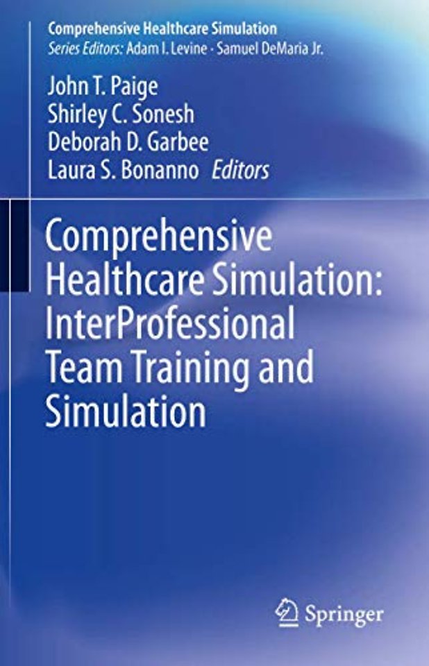 Comprehensive Healthcare Simulation: InterProfessional Team Training and Simulation