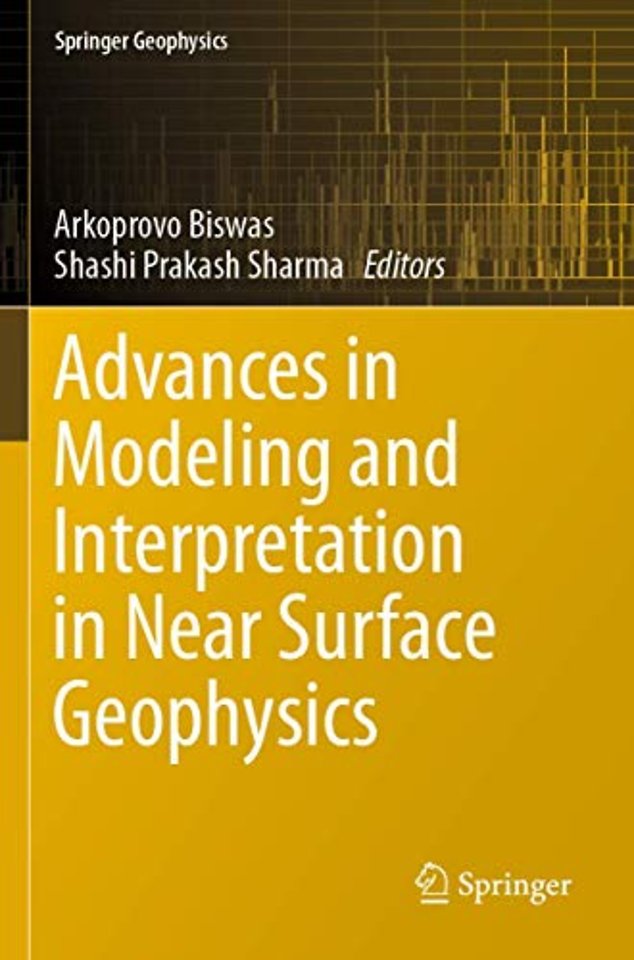 Advances in Modeling and Interpretation in Near Surface Geophysics