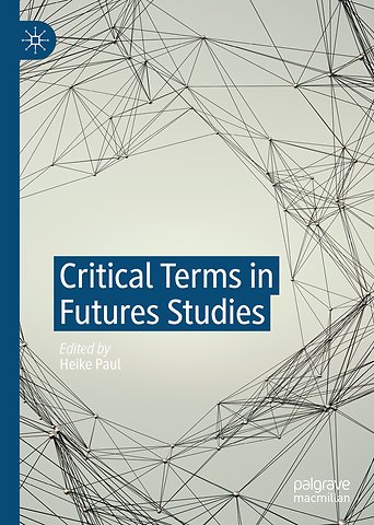 Critical Terms in Futures Studies