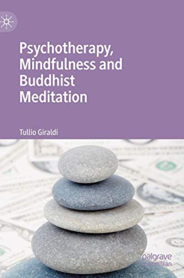 Psychotherapy, Mindfulness and Buddhist Meditation