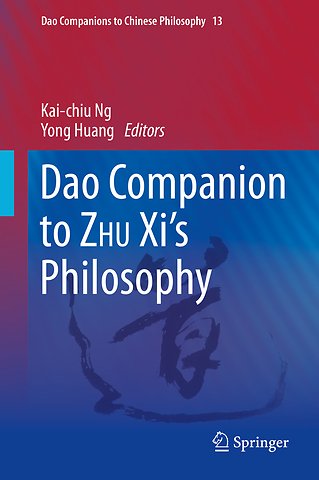 Dao Companion to ZHU Xi’s Philosophy