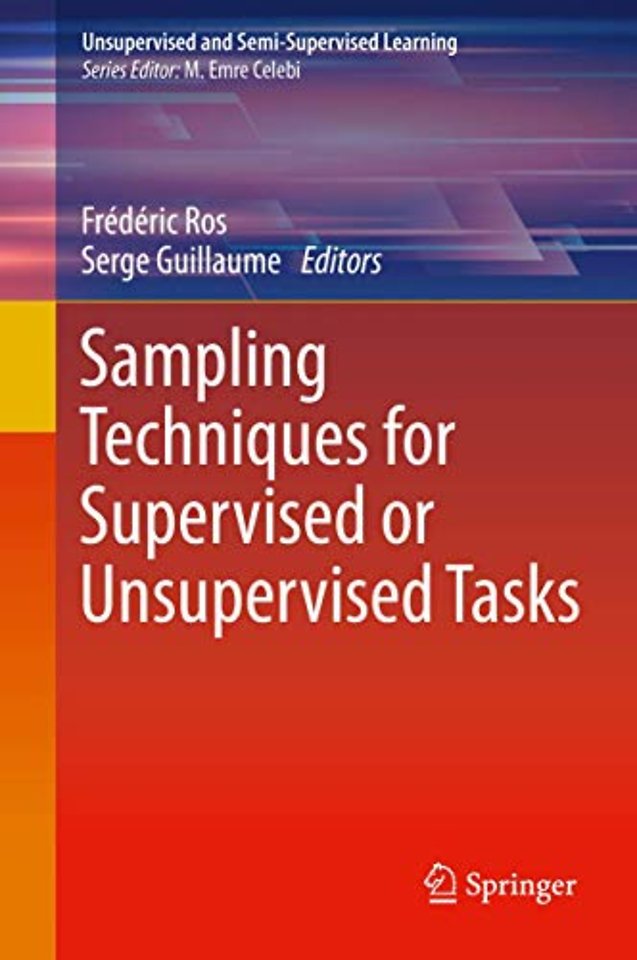 Sampling Techniques for Supervised or Unsupervised Tasks