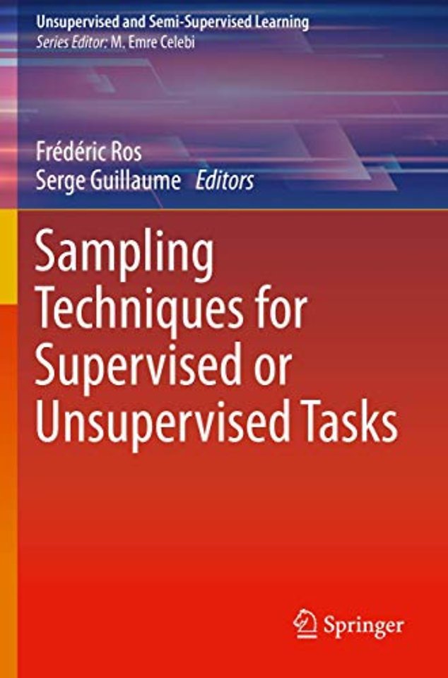 Sampling Techniques for Supervised or Unsupervised Tasks