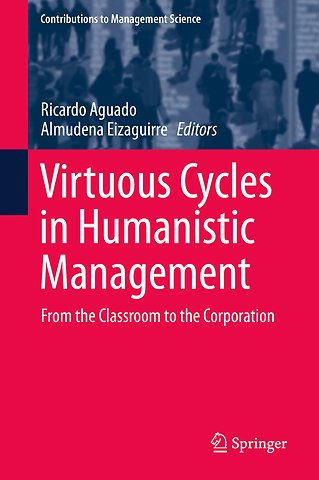 Virtuous Cycles in Humanistic Management
