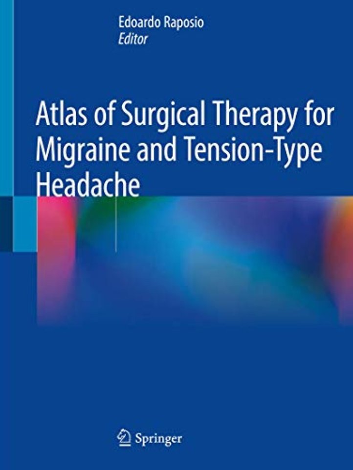 Atlas of Surgical Therapy for Migraine and Tension-Type Headache
