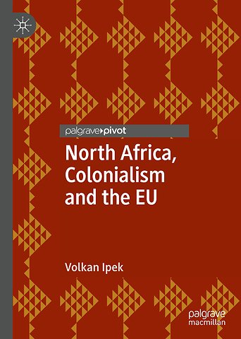 North Africa, Colonialism and the EU