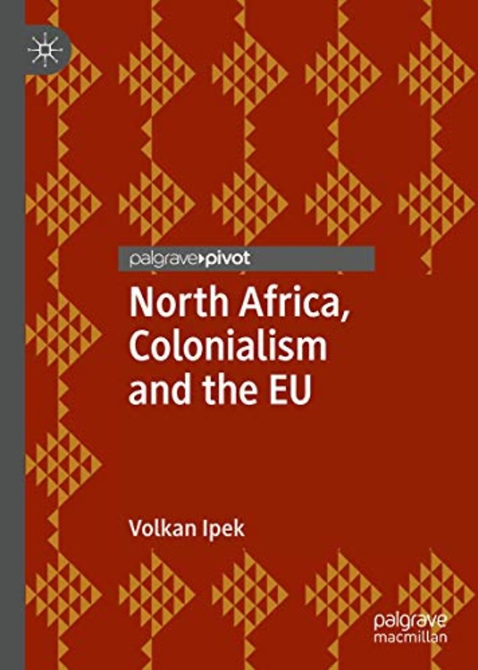 North Africa, Colonialism and the EU