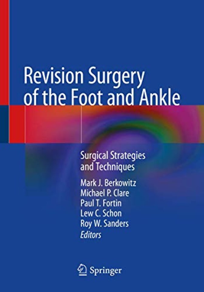 Revision Surgery of the Foot and Ankle