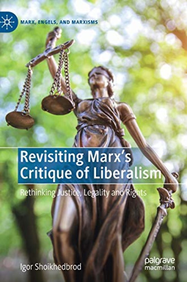 Revisiting Marx’s Critique of Liberalism