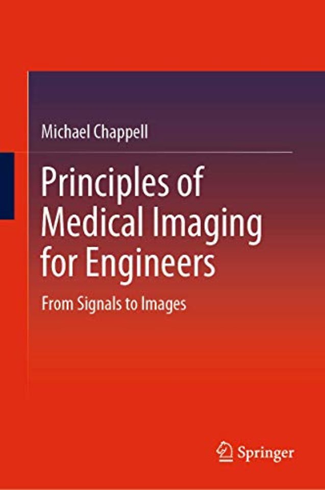 Principles of Medical Imaging for Engineers