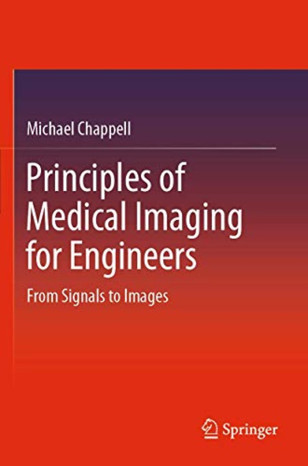 Principles of Medical Imaging for Engineers