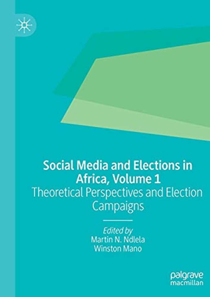 Social Media and Elections in Africa, Volume 1
