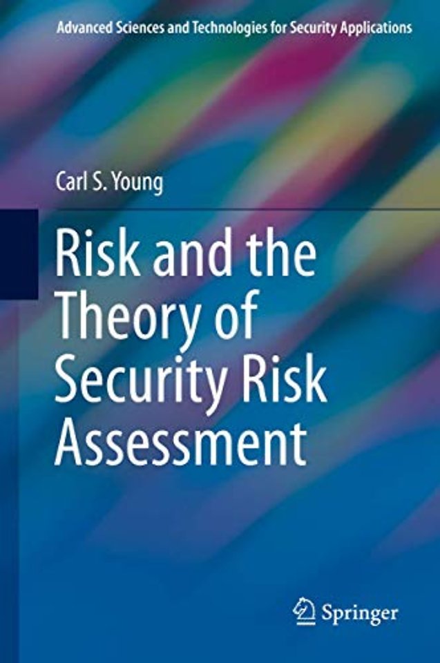 Risk and the Theory of Security Risk Assessment