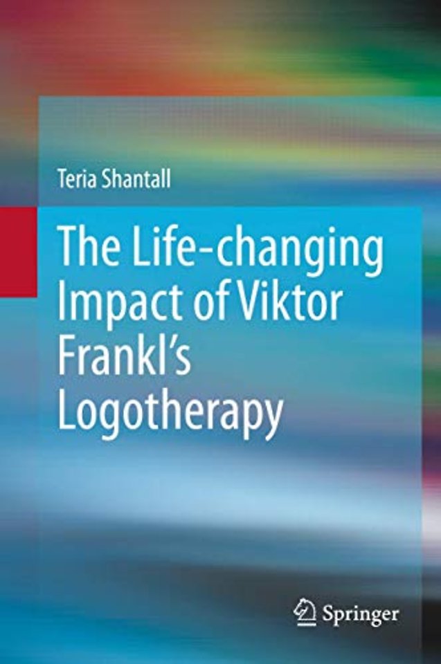 The Lıfe-changıng Impact of Vıktor Frankl's Logotherapy