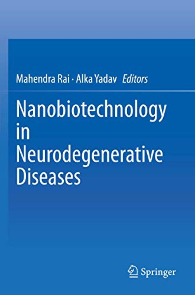 Nanobiotechnology in Neurodegenerative Diseases