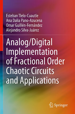 Analog/Digital Implementation of Fractional Order Chaotic Circuits and Applications