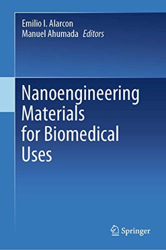 Nanoengineering Materials for Biomedical Uses