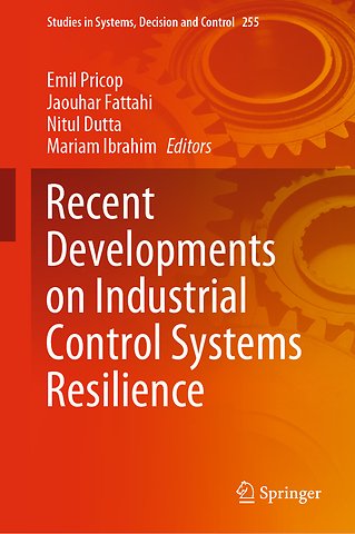 Recent Developments on Industrial Control Systems Resilience