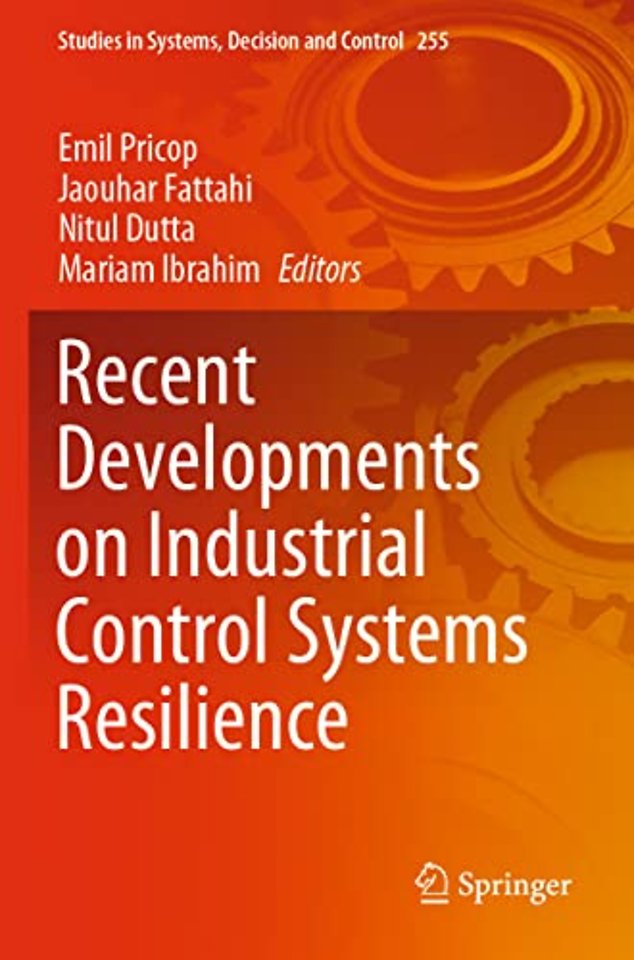 Recent Developments on Industrial Control Systems Resilience