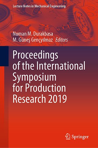 Proceedings of the International Symposium for Production Research 2019