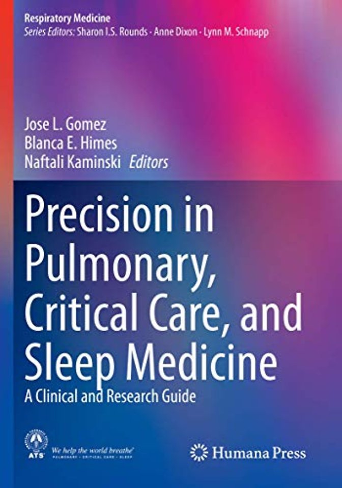 Precision in Pulmonary, Critical Care, and Sleep Medicine