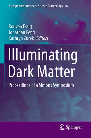 Illuminating Dark Matter
