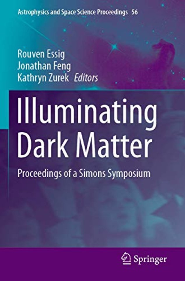 Illuminating Dark Matter