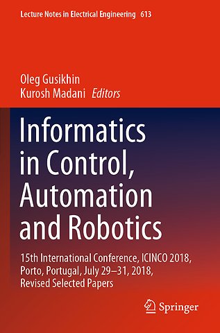 Informatics in Control, Automation and Robotics