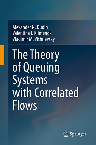 The Theory of Queuing Systems with Correlated Flows