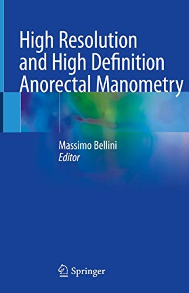 High Resolution and High Definition Anorectal Manometry