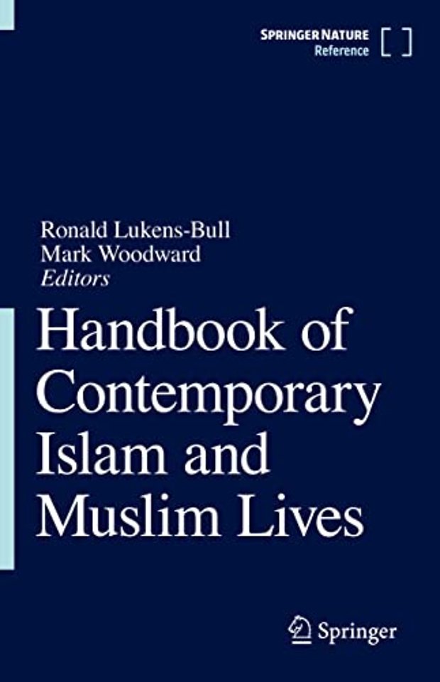Handbook of Contemporary Islam and Muslim Lives