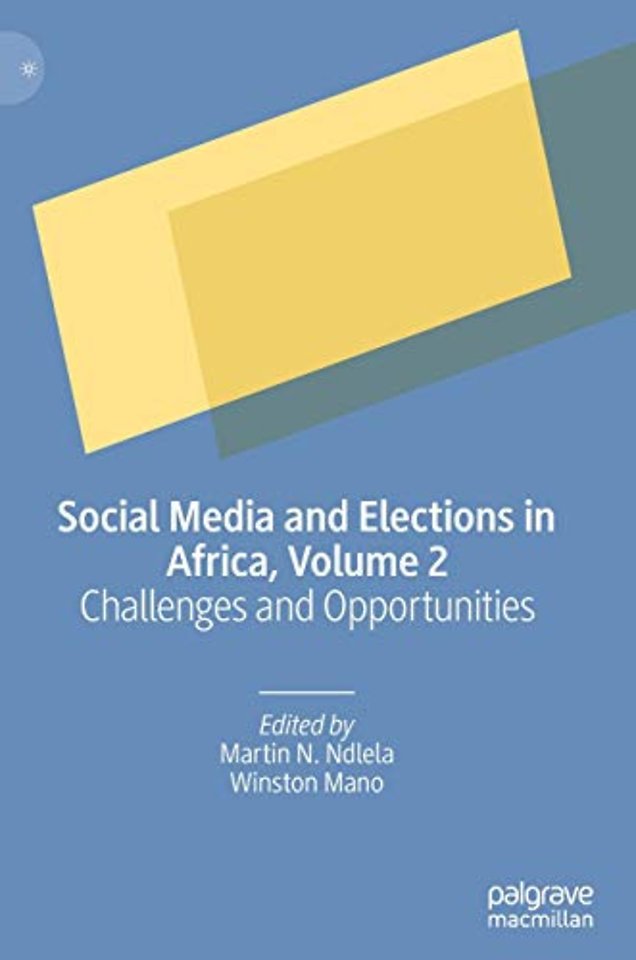 Social Media and Elections in Africa, Volume 2