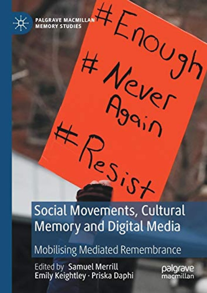 Social Movements, Cultural Memory and Digital Media