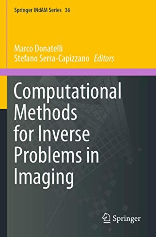 Computational Methods for Inverse Problems in Imaging