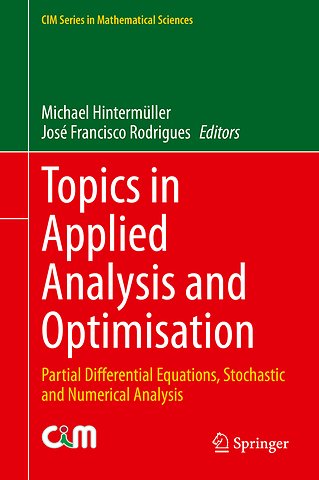 Topics in Applied Analysis and Optimisation