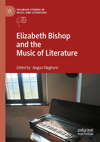 Elizabeth Bishop and the Music of Literature