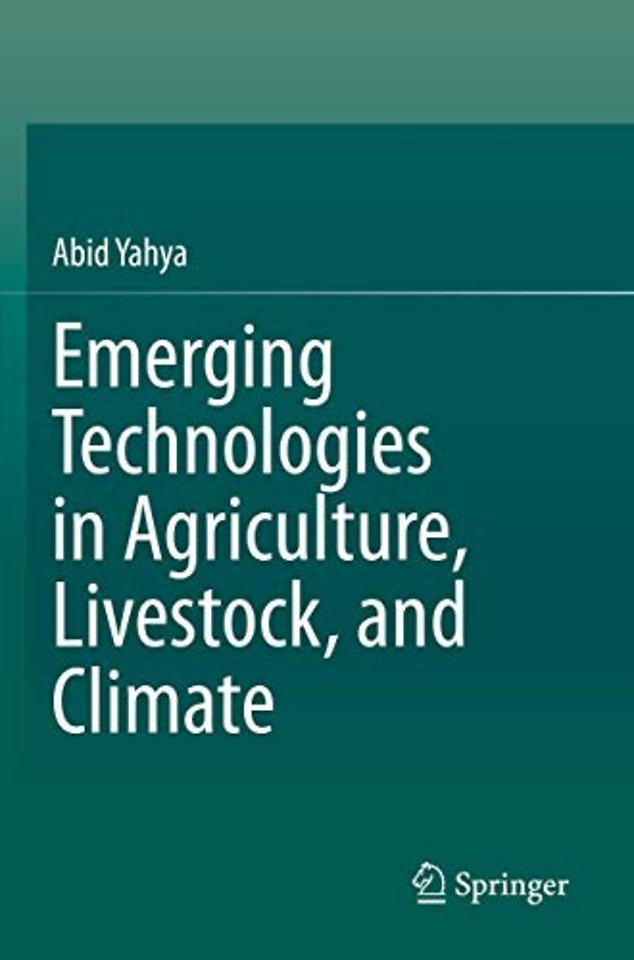 Emerging Technologies in Agriculture, Livestock, and Climate