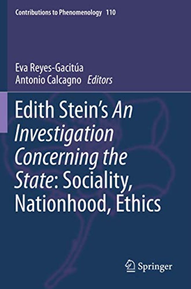 Edith Stein’s An Investigation Concerning the State: Sociality, Nationhood, Ethics
